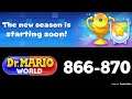 Dr. Mario World - Levels 866, 867, 868, 869, and 870 (3 Stars)