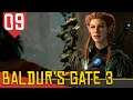 Elfa Druida ECOFASCISTA - Baldur's Gate 3 #09 [Serie Gameplay PT-BR]