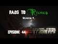 Escape From Tarkov: Rags to Riches [S3Ep44]