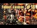 Fallout: Awaken Прохождение. "Потная доставка оружия и Смерть рейдеров". Часть #18