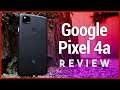 Google Pixel 4a Review - Goldilocks Phone With 2020 Vision