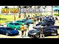 Grand Theft Auto 5 Online (LIVE STREAM)  ANY CAR SHOW! GTA5 Car Meet Subscribers Join Up Road to 1K