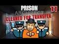 IN NEED OF REVISION - Prison Architect Cleared For Transfer Gameplay - 11 - Let's Play