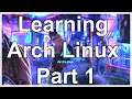 Learning Arch Linux part 1 Gnome and Installing Applications Two ways