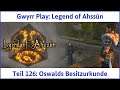 Legend of Ahssûn deutsch Teil 126 - Oswalds Besitzurkunde Let's Play