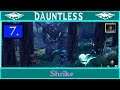 Let's Play Dauntless : Shrike : Part 7🐲