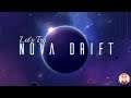 Let's Try: Nova Drift