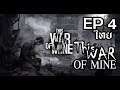 🔴 Live This war of mine แปลไทย - EP 4