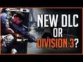 MAJOR EXPANSION Coming for The Division 2 or a Division 3 Announcement?