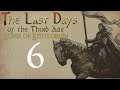 M&B: Warband - The Last Days of the Third Age - The Story of Akkar - Chapter 6