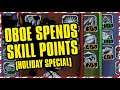 OBOE SPENDS HIS SKILL POINTS | 25 Days of Borderlands Day 25 FINALE