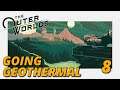 OUTER WORLDS #8 - Going Geothermal (Blind Let's Play)