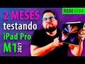 Passei 30 DIAS com o iPad Pro M1 2021! REVIEW COMPLETO!