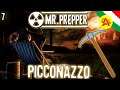 Picconazzo - Mr. Prepper ITA #7