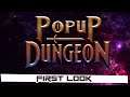Popup Dungeon - First Look with Esty8nine