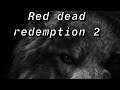 Red Dead Redemption 2 - Most Ungrateful Wolf