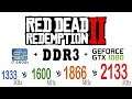 Red Dead Redemption 2 on DDR3 1333 MHz, 1600 MHz, 1866 MHz, 2133 MHz