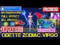 Script Skin Odette Zodiac Full Effect Sound No Password Patch Gloo (7 Mei 2021)