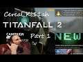 Titanfall 2 Part 1