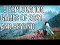 15 NEW Exploration Games of 2021 And Beyond