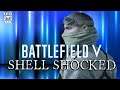 Battlefield V - Shell Shocked | Battlefield 5 Gameplay | BF5 PS4 Funny Moments