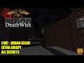 Blood: Death Wish 1.7 - E1M7 Urban Decay - Extra Crispy All Secrets