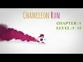 CHAMELEON RUN | PART : 1 | CHAPTER : 1 | LEVEL : 1 - 15 | iOS Gameplay | APPLE ARCADE
