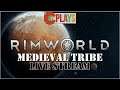 🌎 RimWorld: Medieval Tribe (#02)