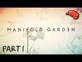Crab's Play: Manifold Garden - Part 1 (Reverse Game Jam, Kinda)