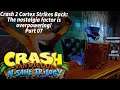 Crash N'Sane Trilogy - Part 07 - The nostalgia factor is overpowring!
