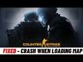 CSGO- How to Fix Crash When Loading Map