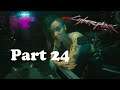 Cyberpunk 2077 gameplay on the highest difficulty Part 24