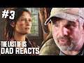 Dad Reacts to The Last of Us Remastered ALL CUTSCENES Part 3 - Tess Infected & Old Favors
