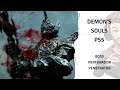 [Demon's Souls] Boss Perfurador - Penetrator