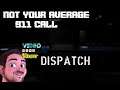 Dispatch| Not your Average 911 Call| Full Game