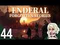 【Enderal: Forgotten Stories】#44 最終回 『浄化』【エンデラル】Vtuber ゲーム実況 しろこりGames