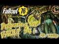Fallout 76 Live Stream, Part 59 for PC, 1440p! Preparing for Vault 94 Raid DLC, Lvl 159