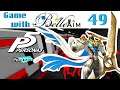Game with BelleAim: Persona 5 (Blind) - Part 49 (Betting on Aketchi)