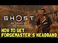 Ghost Of Tsushima How To Get Forgemaster's Headband
