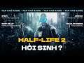 Half-Life Sắp “Comeback” ? Game Giả Lập “Quàng Thượng” Và Hololive Phiên Bản “Lỗi” | TẠP CHÍ GAME#13