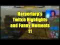 Harperlarp's Twitch Highlights and Funny Moments 11