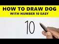 How To Draw A Cute Dog With Number 10 Easy For Beginners - Akash Tahir