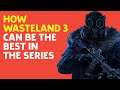How Wasteland 3 Can Be The Best In The Series, Interview With Brian Fargo