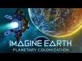 Imagine Earth - Full Launch Trailer - Sci-fi strategy sim