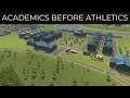 Let's Play Cities Skylines - S8 E12 - Academics Before Athletics