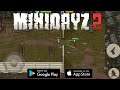 Mini DayZ 2 Gameplay - Android/IOS