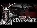 My Friend Is Back | Night In Riverager