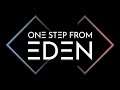 One Step From Eden | Welp Its done