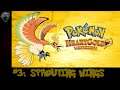 Pokemon HeartGold #3: Sprouting Wings