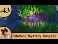 Pokemon mystery dungeon DX Ep43 RUN! -Strife Plays